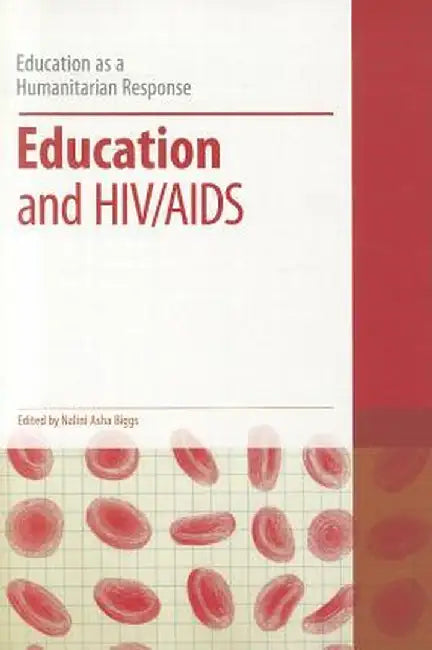 Education and HIV/AIDS by Nalini Asha Biggs