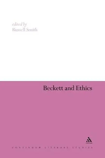 Beckett and Ethics by Russell Smith