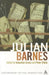 Julian Barnes: Contemporary Critical Perspectives by Sebastian Groes