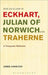 Non-Dualism in Eckhart, Julian of Norwich and Traherne: A Theopoetic Reflection by James Charlton