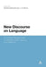 New Discourse on Language: Functional Perspectives on Multimodality, Identity, and Affiliation by Monika Bednarek