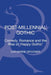 Post-Millennial Gothic: Comedy, Romance and the Rise of Happy Gothic by Catherine Spooner
