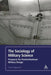 The Sociology of Military Science: Prospects for Postinstitutional Military Design by Colonel (Us Army Ret ). Chris Paparone