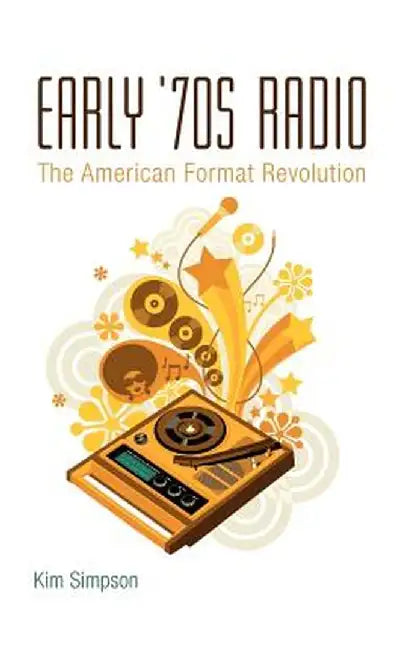 Early '70s Radio by Kim Simpson