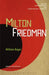 Milton Friedman by William Ruger