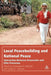 Local Peacebuilding and National Peace: Interaction Between Grassroots and Elite Processes by Christopher R. Mitchell