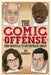 The Comic Offense from Vaudeville to Contemporary Comedy: Larry David, Tina Fey, Stephen Colbert, and Dave Chappelle by Rick DesRochers