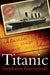 Titanic 100th Anniversary Edition: A Night Remembered by Stephanie Barczewski