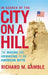 In Search of the City on a Hill: The Making and Unmaking of an American Myth by Richard M. Gamble