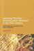 Learning, Teaching and Education Research in the 21st Century: An Evolutionary Analysis of the Role of Teachers by Joanna Swann
