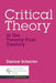 Critical Theory in the Twenty-First Century by Darrow Schecter