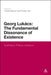 Georg Lukacs: The Fundamental Dissonance of Existence: Aesthetics, Politics, Literature by Bewes Timothy