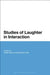 Studies of Laughter in Interaction by Phillip Glenn