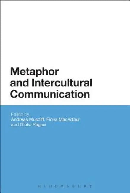 Metaphor and Intercultural Communication by Andreas Musolff