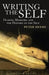 Writing the Self by Peter Heehs