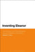 Inventing Eleanor: The Medieval and Post-Medieval Image of Eleanor of Aquitaine by Michael R. Evans