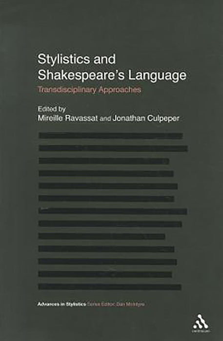 Stylistics And Shakespeare'S Language: Transdisciplinary Approaches