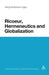Ricoeur, Hermeneutics, and Globalization by Bengt Kristensson Uggla