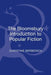 The Bloomsbury Introduction to Popular Fiction by Christine Berberich