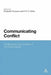 Communicating Conflict: Multilingual Case Studies of the News Media by Elizabeth Thomson