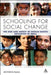Schooling for Social Change: The Rise and Impact of Human Rights Education in India by Monisha Bajaj