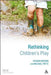 Rethinking Children's Play by Fraser Brown