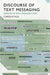 Discourse of Text Messaging: Analysis of SMS Communication by Caroline Tagg