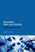 Education, Work and Identity: Themes and Perspectives by Michael Tomlinson