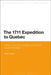 The 1711 Expedition to Quebec: Politics and the Limitations of British Global Strategy by Adam Lyons