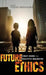 Future Ethics: Climate Change and Apocalyptic Imagination by Stefan Skrimshire