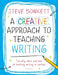 A Creative Approach to Teaching Writing by Steve Bowkett