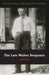 The Late Walter Benjamin by John Schad