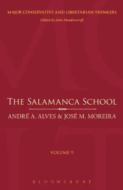 The Salamanca School by Andre Azevedo Alves