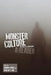 Monster Culture in the 21st Century: A Reader by Marina Levina