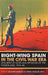 Right-Wing Spain in the Civil War Era: Soldiers of God and Apostles of the Fatherland, 1914-45 by Alejandro Quiroga