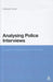 Analysing Police Interviews: Laughter, Confessions and the Tape by Elisabeth Carter
