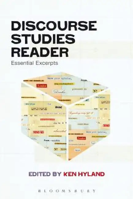Discourse Studies Reader: Essential Excerpts by Ken Hyland
