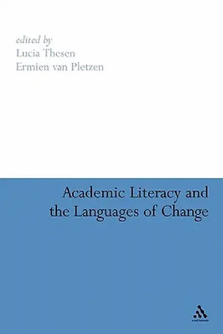 Academic Literacy and the Languages of Change by Lucia Thesen
