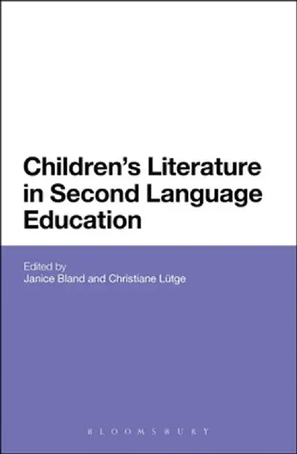 Children's Literature in Second Language Education by Janice Bland