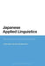 Japanese Applied Linguistics: Discourse and Social Perspectives by Junko Mori