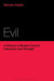 Evil: A History in Modern French Literature and Thought by Damian Catani