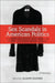 Sex Scandals in American Politics: A Multidisciplinary Approach to the Construction and Aftermath of Contemporary Political Sex Scandals by Alison Dagnes
