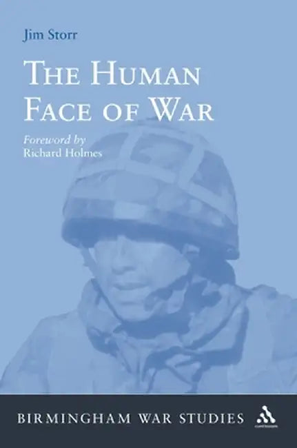 The Human Face of War by Jim Storr