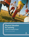 Physical Education for Learning: A Guide for Secondary Schools by Richard Bailey