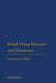 British Prime Ministers and Democracy: From Disraeli to Blair by Roland Quinault