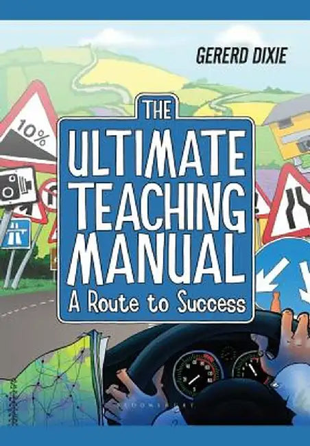 Ultimate Teaching Manual by Gererd Dixie
