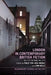London in Contemporary British Fiction: The City Beyond the City by Nick Hubble