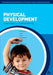 Physical Development by Linda Cooper