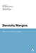Semiotic Margins: Meaning in Multimodalities by Shoshana Dreyfus