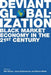 Deviant Globalization by Nils Gilman